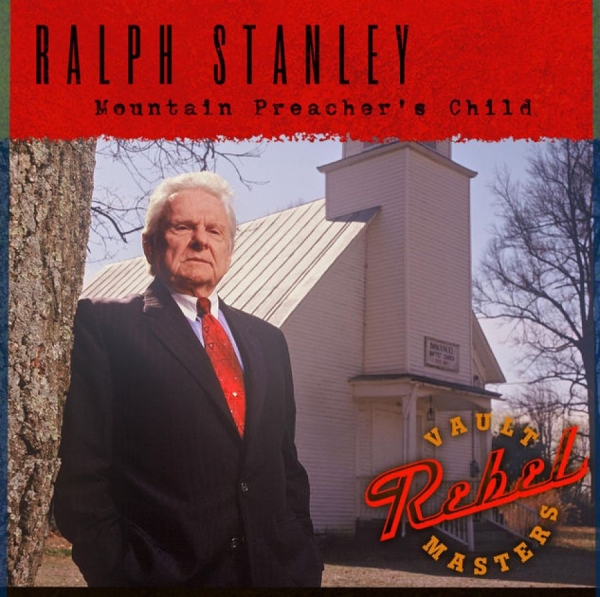 Stanley Ralph - Mountain Preacher's Child in the group CD / Bestsellers at Bengans Skivbutik AB (3205537)