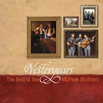 Mcpeak Brothers - Yesteryears: The Best Of in the group CD / Bestsellers at Bengans Skivbutik AB (3205541)