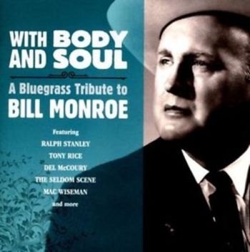 Various Artists - With Body And Soul:A Bluegrass in the group CD / Bestsellers at Bengans Skivbutik AB (3205548)