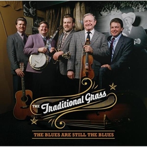 Traditional Grass - Blues Are Still The Blues in the group CD / Country,Jazz at Bengans Skivbutik AB (3205553)