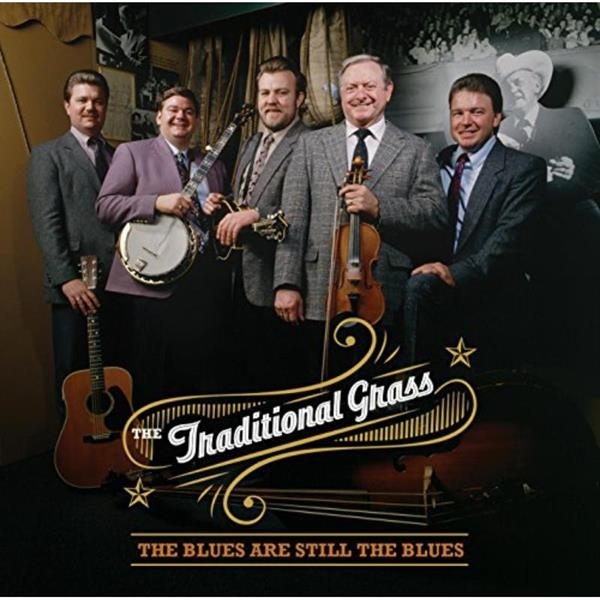 Traditional Grass - Blues Are Still The Blues in the group CD / Bestsellers at Bengans Skivbutik AB (3205553)