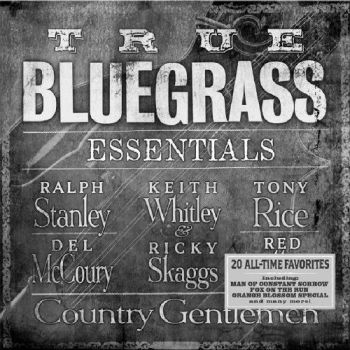 Various Artists - True Bluegrass Essentials in the group CD / Bestsellers at Bengans Skivbutik AB (3205555)