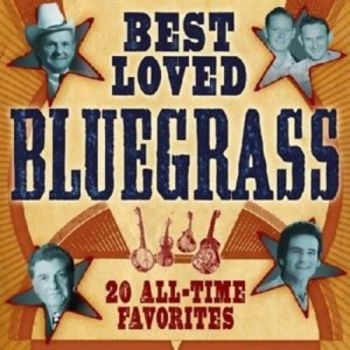 Various Artists - Best Loved Bluegrass in the group CD / Bestsellers at Bengans Skivbutik AB (3205558)