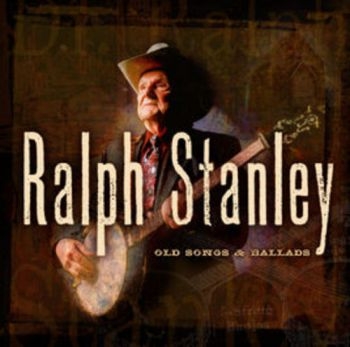 Stanley Ralph - Old Songs & Ballads in the group CD / Bestsellers at Bengans Skivbutik AB (3205561)