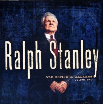 Stanley Ralph - Old Songs & Ballads, Volume 2 in the group CD / Bestsellers at Bengans Skivbutik AB (3205562)
