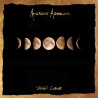 American Aquarium - Things Change in the group CD / CD Country at Bengans Skivbutik AB (3206286)