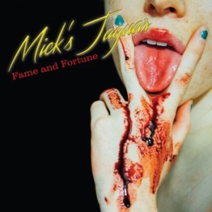 Mick's Jaguar - Fame And Fortune in the group CD / Hårdrock,Pop-Rock at Bengans Skivbutik AB (3207355)