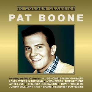 Boone Pat - 40 Golden Classics in the group CD / Pop-Rock at Bengans Skivbutik AB (3207772)