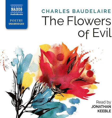 Baudelaire Charles - The Flowers Of Evil (3 Cd) in the group CD / Klassiskt at Bengans Skivbutik AB (3208493)