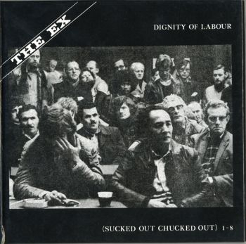 Ex - Dignity Of Labour (Box) in the group CD / Bestsellers at Bengans Skivbutik AB (3210094)