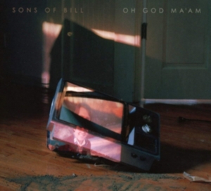 Sons Of Bill - Oh God Ma'am in the group CD / Pop-Rock at Bengans Skivbutik AB (3210198)