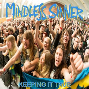 Mindless Sinner - Keeping It True - Live in the group CD / Hårdrock/ Heavy metal at Bengans Skivbutik AB (3211029)