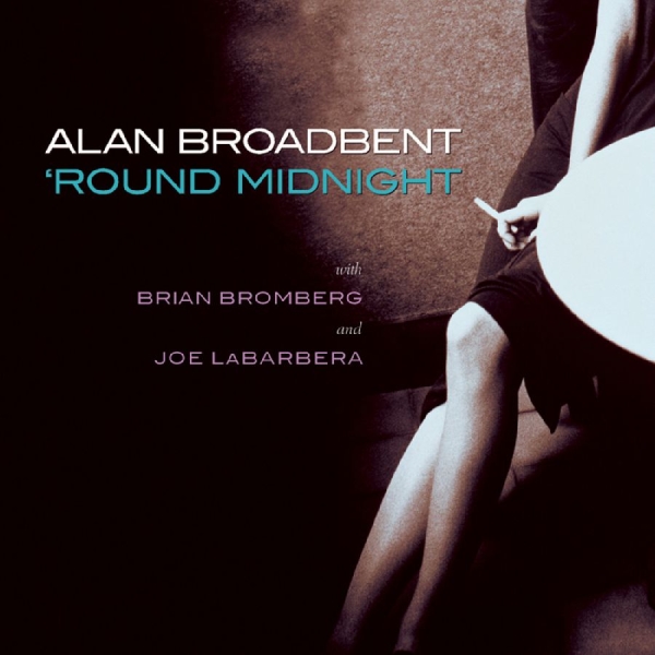 Broadbent Alan - Round Midnight in the group OTHER / Övrigt /  at Bengans Skivbutik AB (3213295)