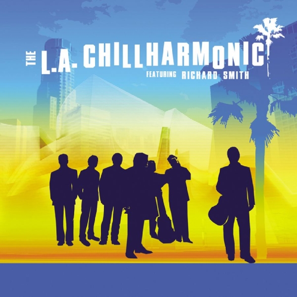 L.A. Chillharmonic The Feat. Richa - The L.A. Chillharmonic in the group OTHER / Övrigt /  at Bengans Skivbutik AB (3213301)