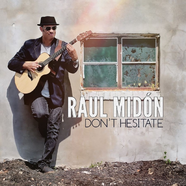Midón Raul - Don't Hesitate in the group OTHER / Övrigt / at Bengans Skivbutik AB (3213321)