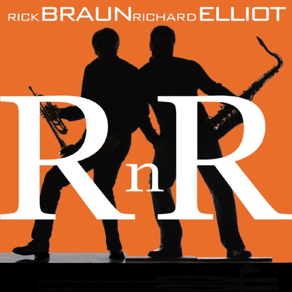 Braun Rick And Richard Eliot - R N R in the group CD / Jazz at Bengans Skivbutik AB (3213334)