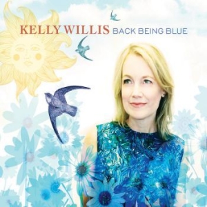 Kelly Willis - Back Being Blue in the group VINYL / Country at Bengans Skivbutik AB (3213832)