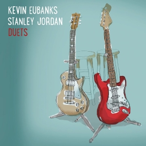 Eubanks Kevin And Stanley Jordan - Duets in the group OTHER / Övrigt / at Bengans Skivbutik AB (3213923)