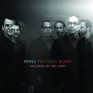 Perez Patitucci Blade - Children Of The Light in the group OTHER / Övrigt /  at Bengans Skivbutik AB (3213932)
