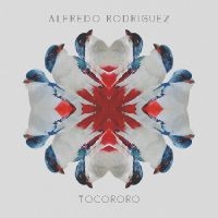 Rodriguez Alfredo - Tocororo in the group OTHER / Övrigt /  at Bengans Skivbutik AB (3213935)
