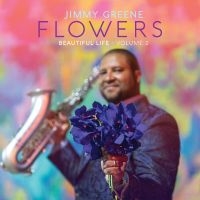 Greene Jimmy - Flowers: Beautiful Life, Volume 2 in the group Externt_Lager /  at Bengans Skivbutik AB (3213940)
