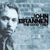 Brannen John - The Good Thief in the group OTHER / Övrigt /  at Bengans Skivbutik AB (3213987)