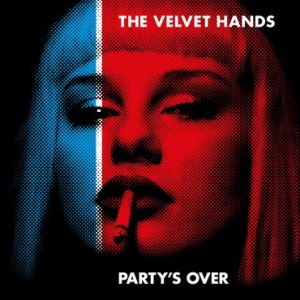 Velvet Hands - Partys Over in the group OUR PICKS / Record Store Day / RSD2013-2020 at Bengans Skivbutik AB (3215426)