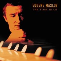 Maslov Eugene - The Fuse Is Lit in the group OTHER / Övrigt /  at Bengans Skivbutik AB (3215682)