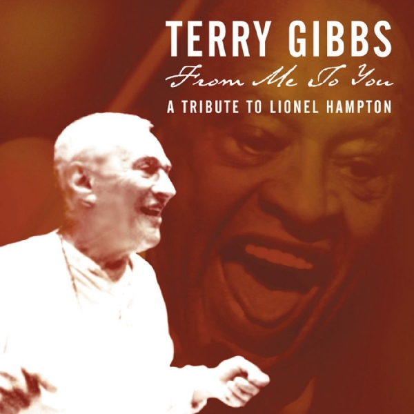 Gibbs Terry - From Me To You: A Tribute To Lionel in the group CD / Jazz/Blues at Bengans Skivbutik AB (3215684)