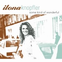 Knopfler Iiona - Some Kind Of Wonderful in the group OTHER / Övrigt /  at Bengans Skivbutik AB (3215686)