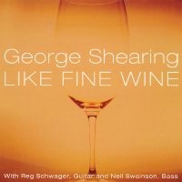 Shearing George - Like Fine Wine in the group OTHER / Övrigt /  at Bengans Skivbutik AB (3215688)