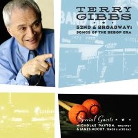 Gibbs Terry - 52Nd & Broadway: Songs Of The Bebop in the group OTHER / Övrigt /  at Bengans Skivbutik AB (3215691)