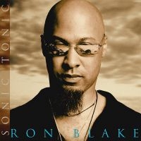 Blake Ron - Sonic Tonic in the group OTHER / Övrigt /  at Bengans Skivbutik AB (3215692)