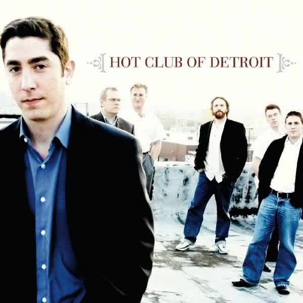 Hot Club Of Detroit - Hot Club Of Detroit in the group OTHER / Övrigt /  at Bengans Skivbutik AB (3215697)