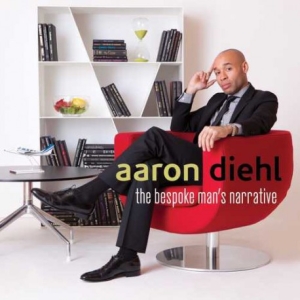 Diehl Aaron - The Bespoke Man's Narrative in the group OTHER / Övrigt /  at Bengans Skivbutik AB (3215726)