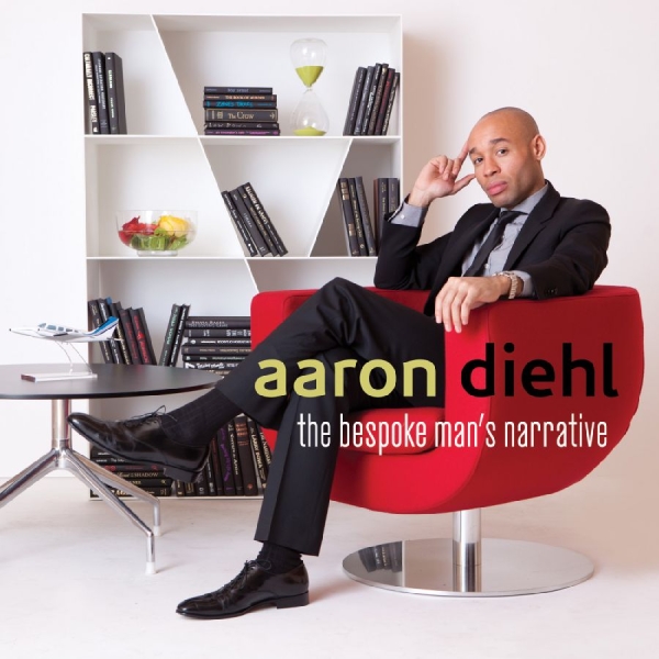 Diehl Aaron - The Bespoke Man's Narrative in the group CD / Jazz at Bengans Skivbutik AB (3215726)