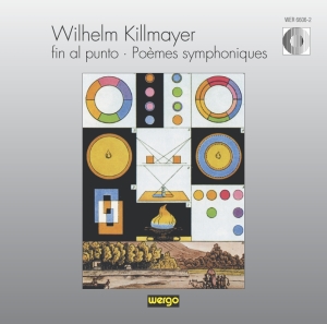 Killmayer Wilhelm - Fin Al Punto: Poèmes Symphoniques in the group Externt_Lager /  at Bengans Skivbutik AB (3217627)