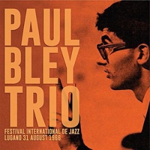 Bley Paul (Trio) - Festival De Jazz Lugano 1966 (Fm) in the group CD / Jazz at Bengans Skivbutik AB (3221853)