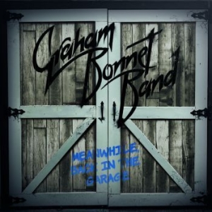 Graham Bonnet Band - Meanwhile, Back In The Garage in the group VINYL / Rock at Bengans Skivbutik AB (3223489)