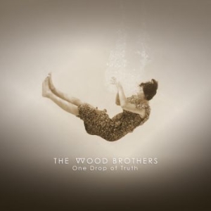 Wood Brothers - One Drop Of Truth in the group OUR PICKS / Blowout / Blowout-LP at Bengans Skivbutik AB (3223684)