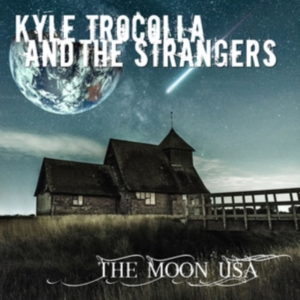 Trocolla  Kyle & The Strangers - Moon Usa in the group OTHER / Övrigt /  at Bengans Skivbutik AB (3224986)
