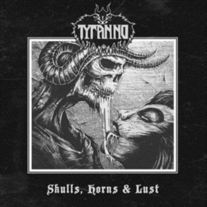Tyranno - Skulls, Horns & Lust in the group OTHER / Övrigt /  at Bengans Skivbutik AB (3225005)