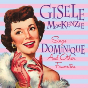Mackenzie Gisele - Gisele Mackenzie Sings Dominique An in the group OTHER / Övrigt /  at Bengans Skivbutik AB (3225215)