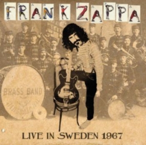 Frank Zappa - Live In Sweden 1967 (Fm) in the group Minishops / Frank Zappa at Bengans Skivbutik AB (3225219)