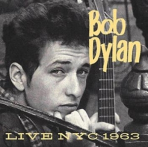 Dylan Bob - Live Nyc 1963 (Fm) in the group CD / Pop-Rock at Bengans Skivbutik AB (3225221)