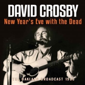 Crosby David - New Years Eve With The Dead (Live B in the group CD / Pop at Bengans Skivbutik AB (3226959)