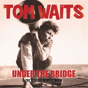 Waits Tom - Under The Bridge (Live 98/99) in the group CD / Pop-Rock at Bengans Skivbutik AB (3226969)