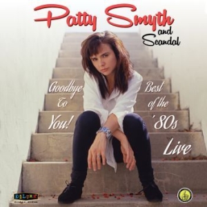 Smyth Patty & Scandal - Goodbye To YouBest Of The 80's Liv in the group CD / Rock at Bengans Skivbutik AB (3227544)