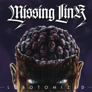 Missing Link - Lobotomized in the group OTHER / Övrigt /  at Bengans Skivbutik AB (3228558)