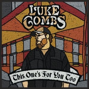 Combs Luke - This One's For You Too (Deluxe Edition) in the group Minishops / Luke Combs at Bengans Skivbutik AB (3231021)